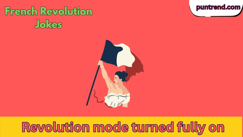 French Revolution Jokes