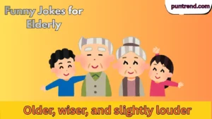 Funny Jokes for Elderly