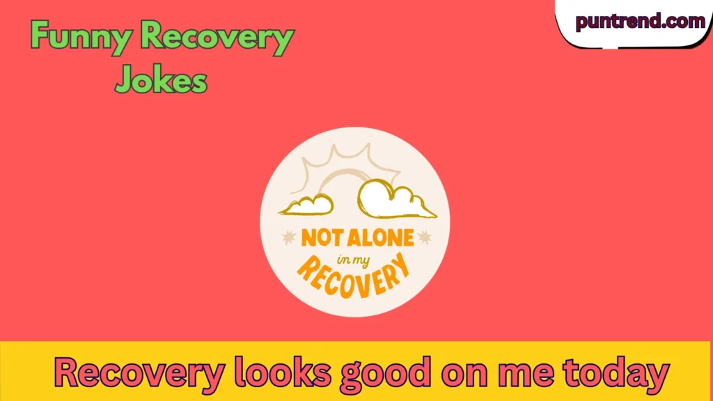 Funny Recovery Jokes