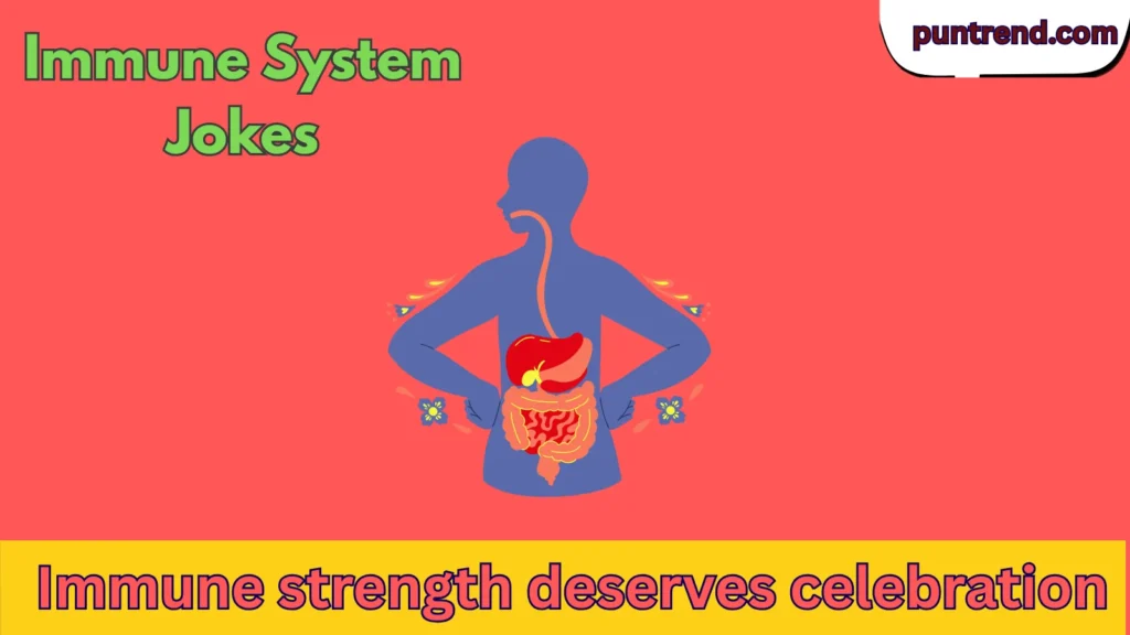 Immune System Jokes