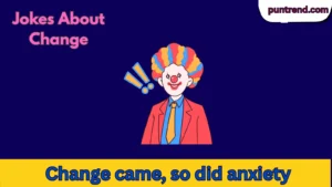 Jokes About Change