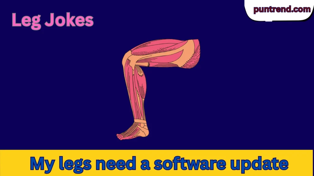 Leg Jokes