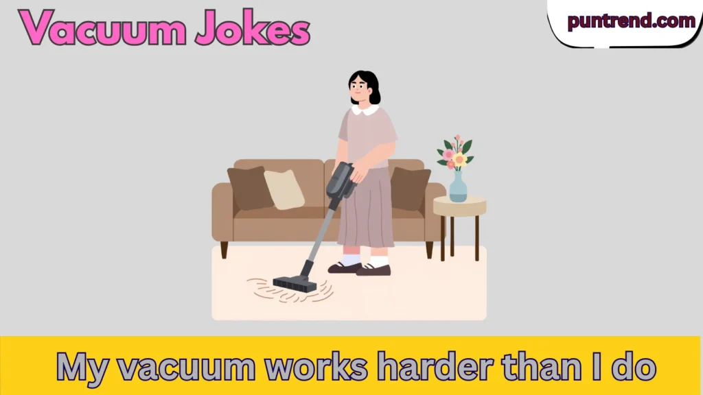 Vacuum Jokes