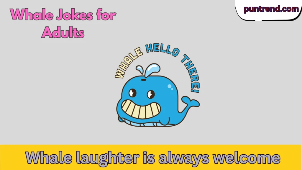 whale jokes for adults