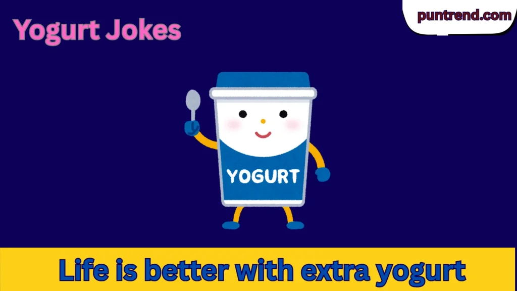 Yogurt Jokes