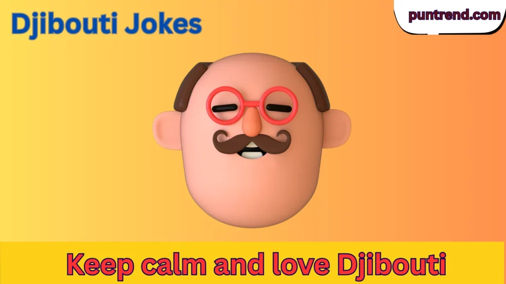 Djibouti Jokes