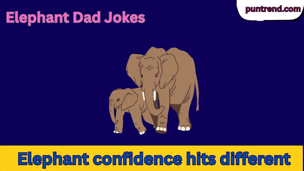 Elephant Dad Jokes