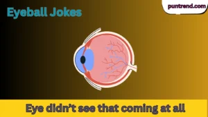 Eyeball Jokes