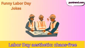 Funny Labor Day Jokes