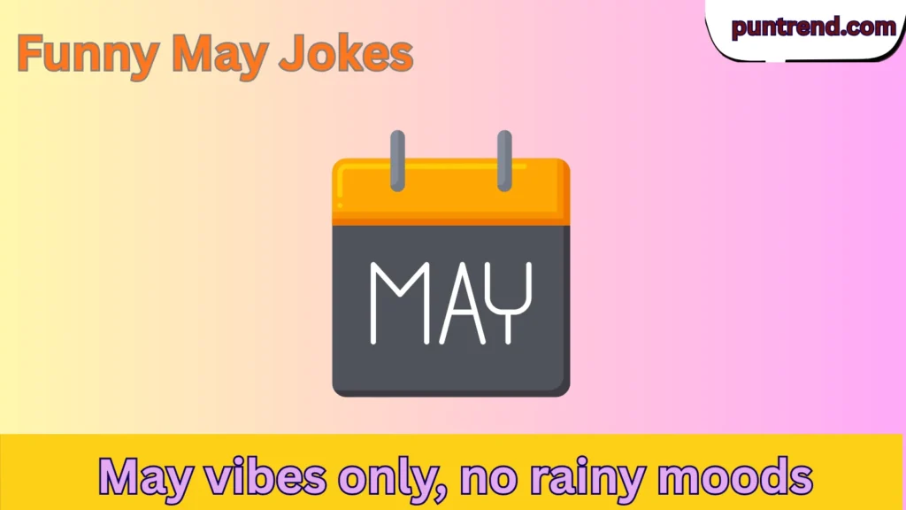 Funny May Jokes