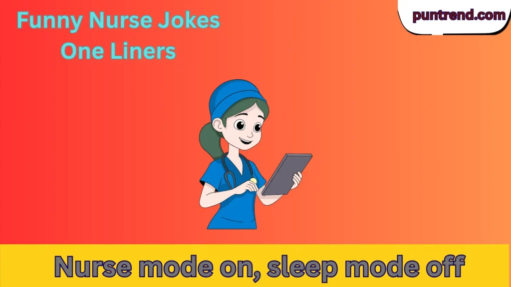 Funny Nurse Jokes One Liners