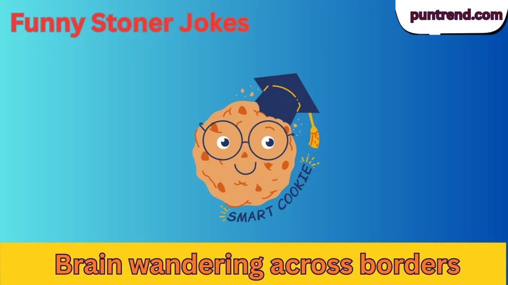 Funny Stoner Jokes