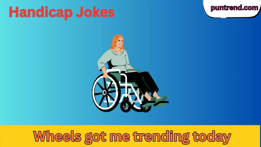 Handicap Jokes