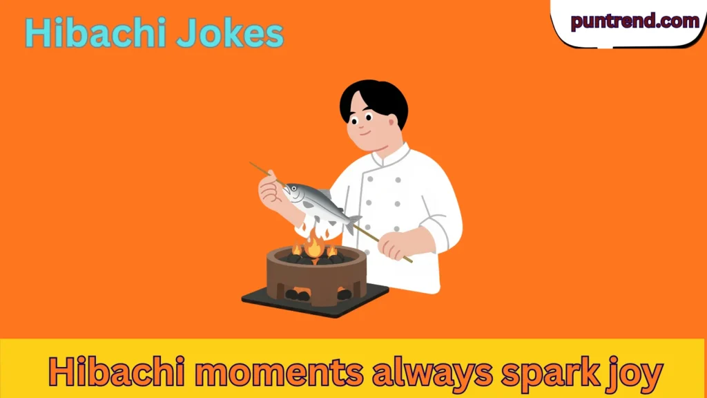 Hibachi Jokes