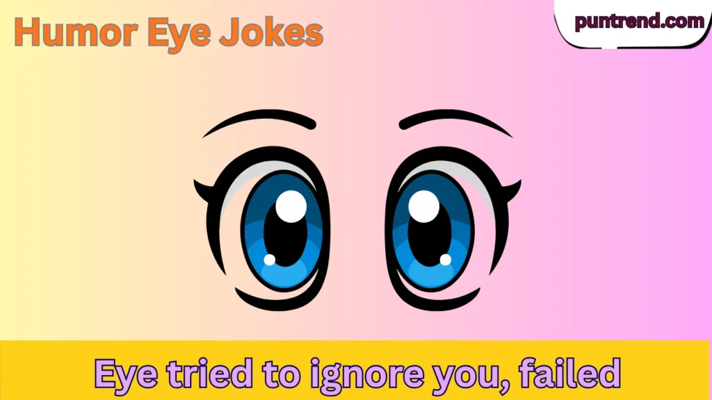 Humor Eye Jokes