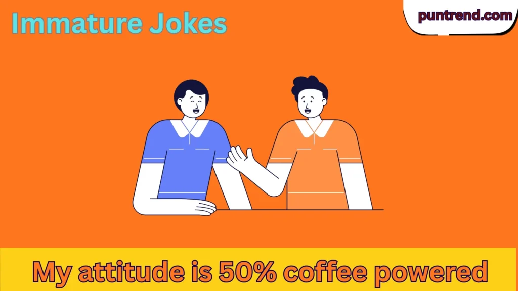 Immature Jokes