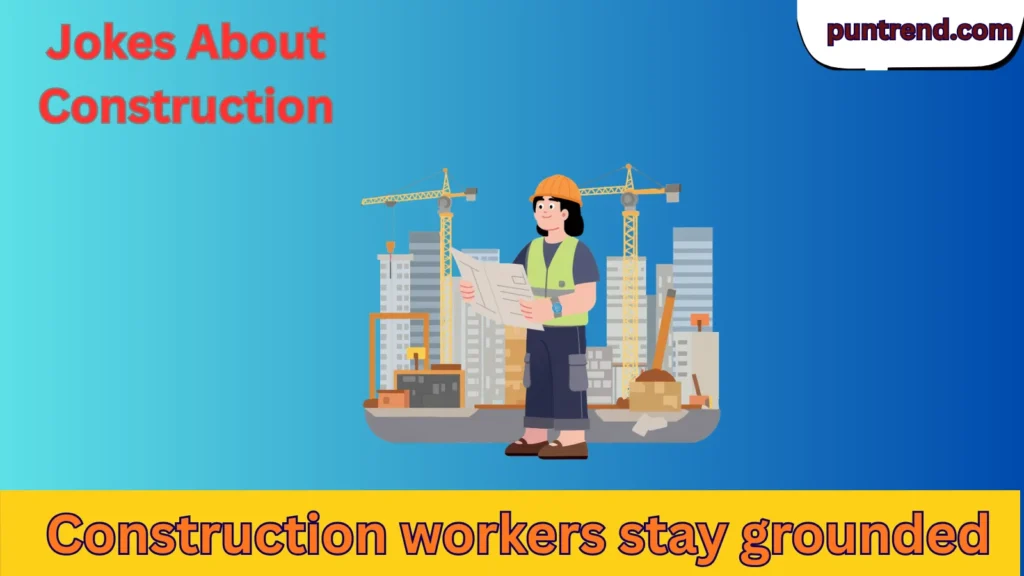 Jokes About Construction
