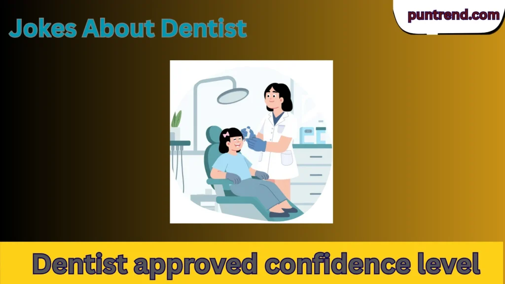 Jokes About Dentist