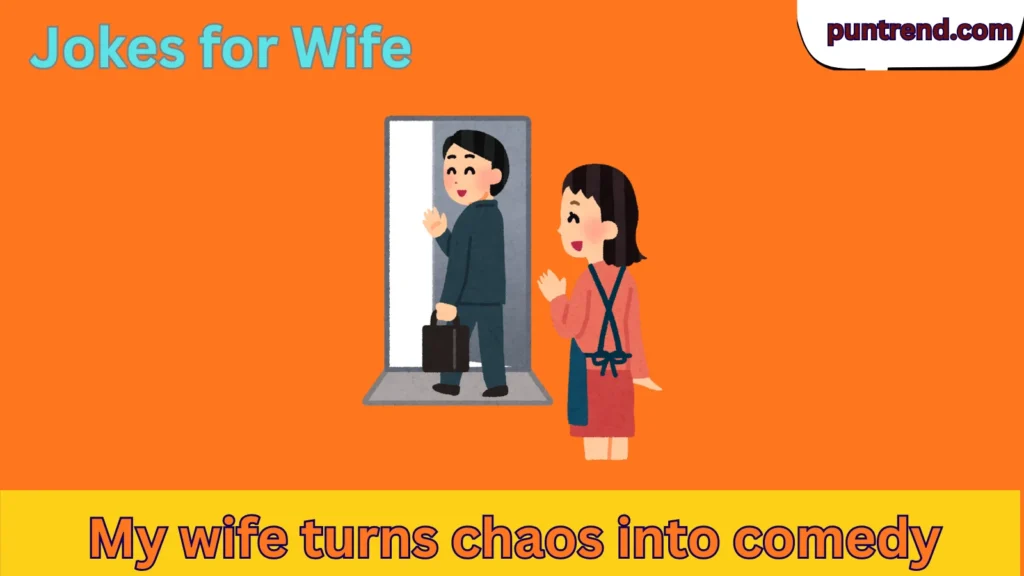 Jokes for Wife