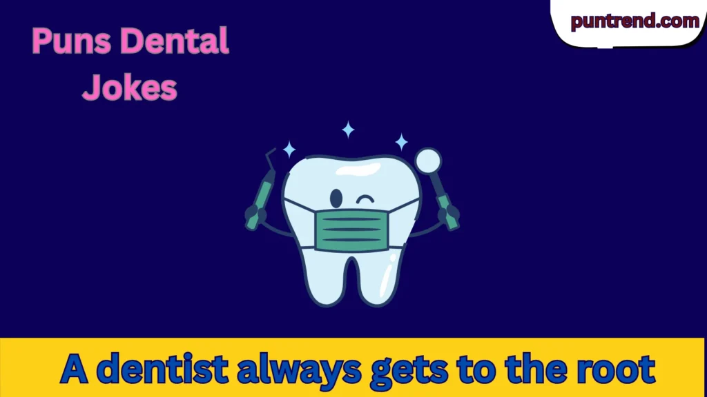 Puns Dental Jokes