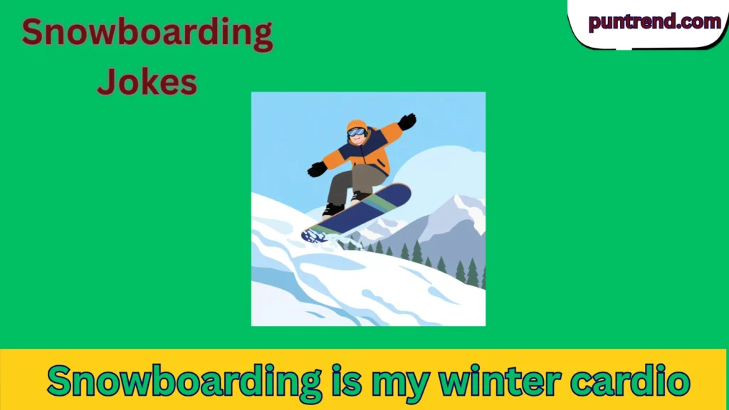 Snowboarding Jokes