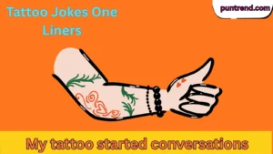 Tattoo Jokes One Liners