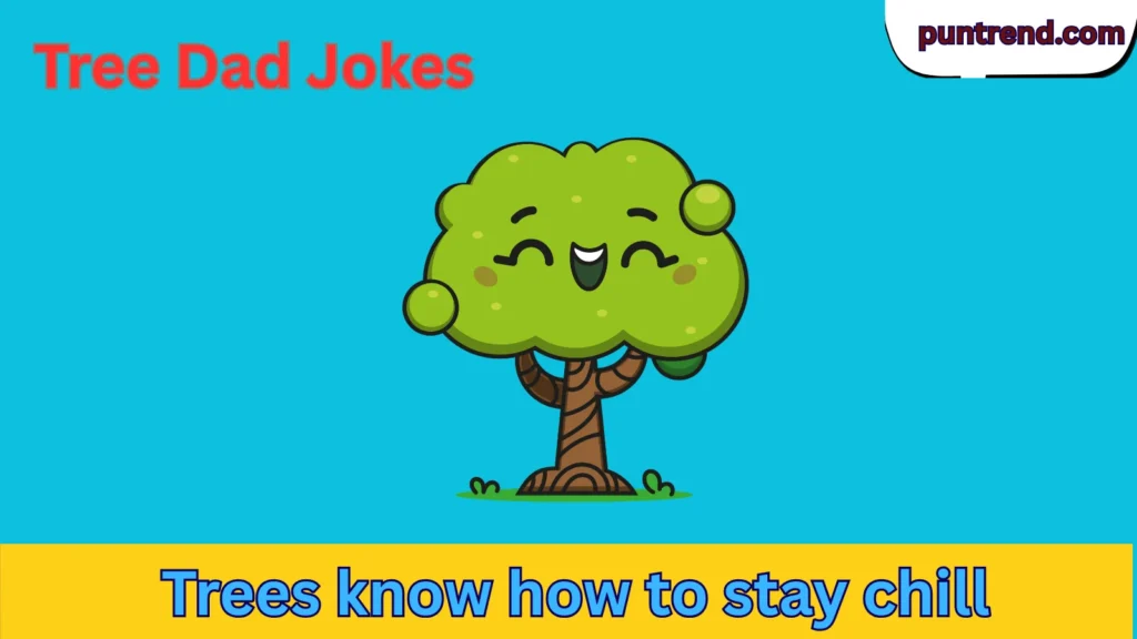 Tree Dad Jokes
