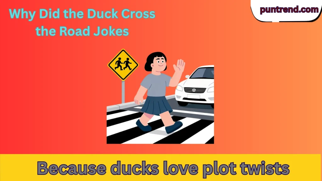 Why Did the Duck Cross the Road Jokes